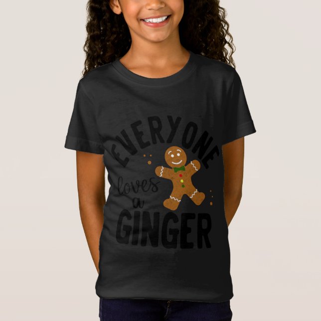 Everyone Loves A Ginger Gingerbread Man Christmas  T-Shirt (Front)