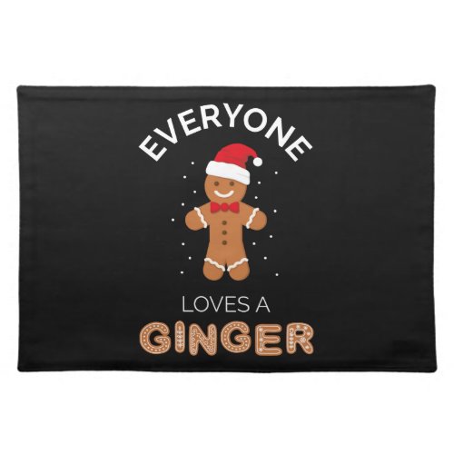 Everyone Loves A Ginger I Cloth Placemat