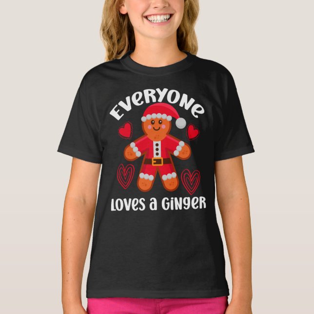 Everyone Loves a Ginger T-Shirt (Front)