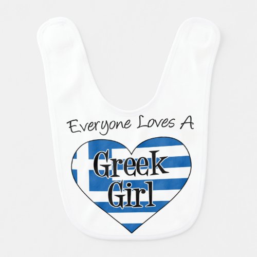 Everyone Loves A Greek Girl Bib