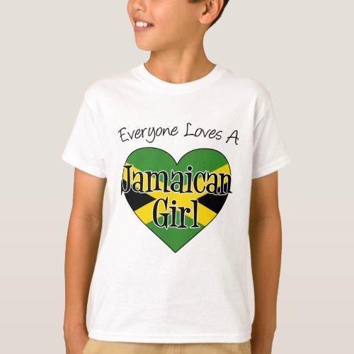 Everyone Loves A Jamaican Girl T_Shirt