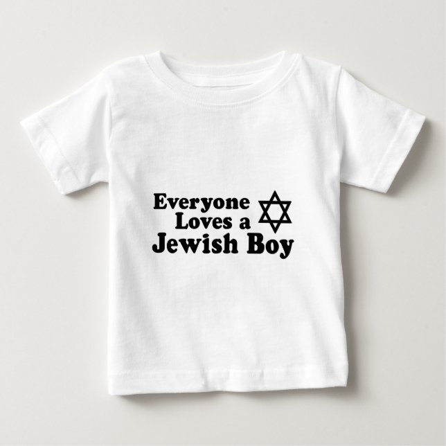 Everyone Loves a Jewish Boy Baby T-Shirt (Front)