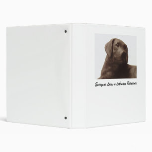 Everyone Loves a Labrador Retriever Binder
