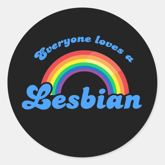 Everyone Loves A Lesbian Sticker
