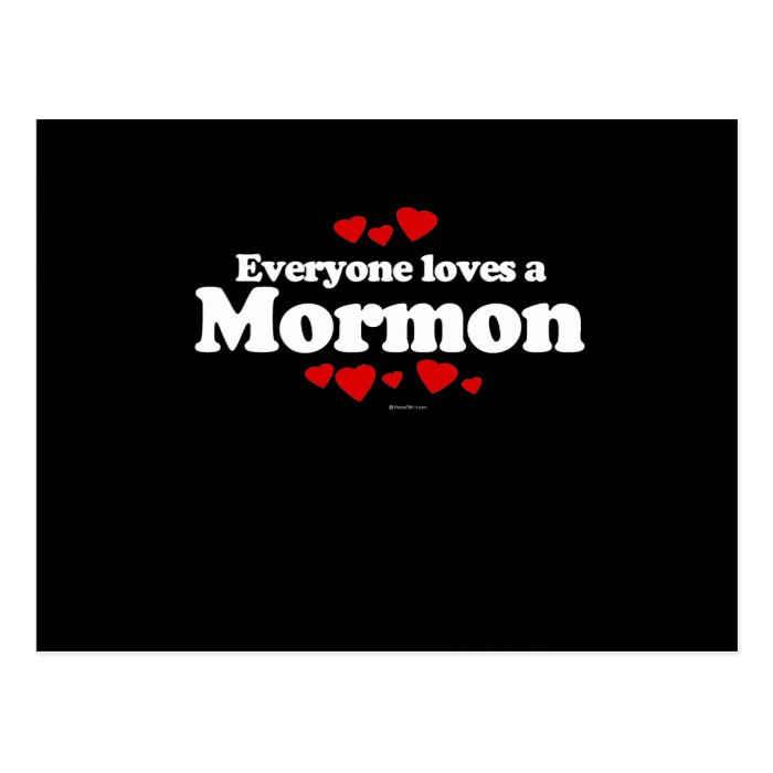 Everyone Loves a Mormon T shirt Post Cards