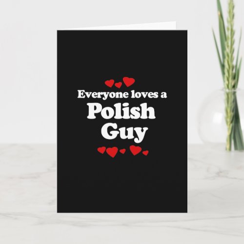 Everyone Loves a Polish Guy T_shirt Holiday Card