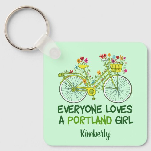 Everyone Loves a Portland Girl Personalized Green Keychain