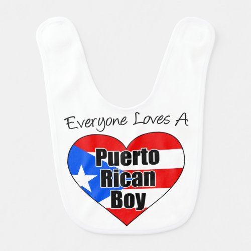 Everyone Loves A Puerto Rican Boy baby bib