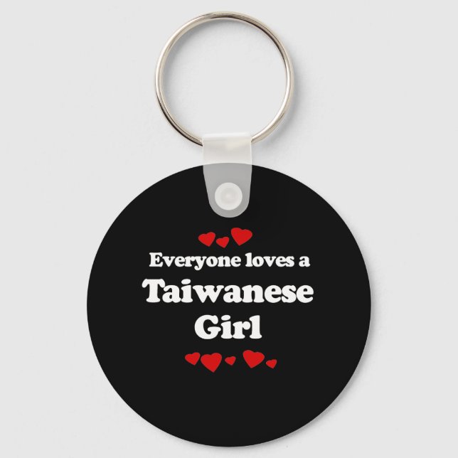 Everyone Loves a Taiwanese Girl T-shirt Keychain (Front)