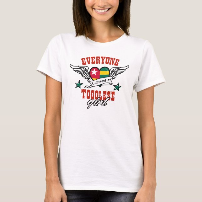 Everyone loves a Togolese girl T-Shirt (Front)