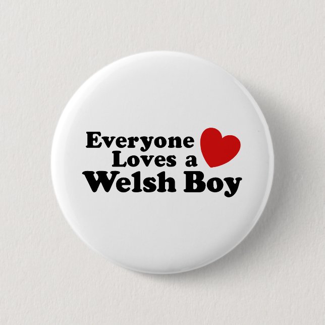 Everyone Loves A Welsh Boy Button (Front)