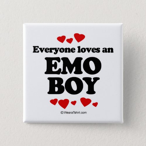 Everyone loves an Emo boy Pinback Button