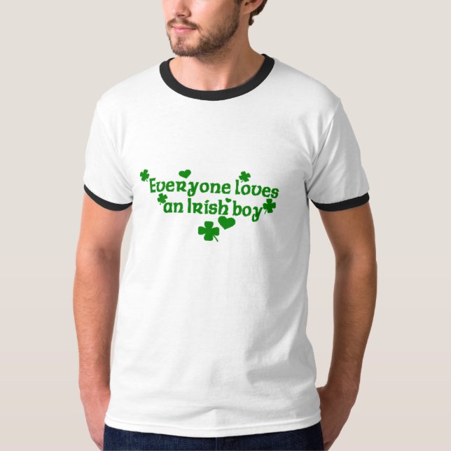 Everyone loves an Irish boy T-Shirt (Front)