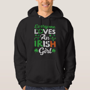 Everyone Loves an Irish Girl  1 Hoodie