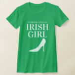 Everyone loves an Irish girl green St Patricks Day T-Shirt