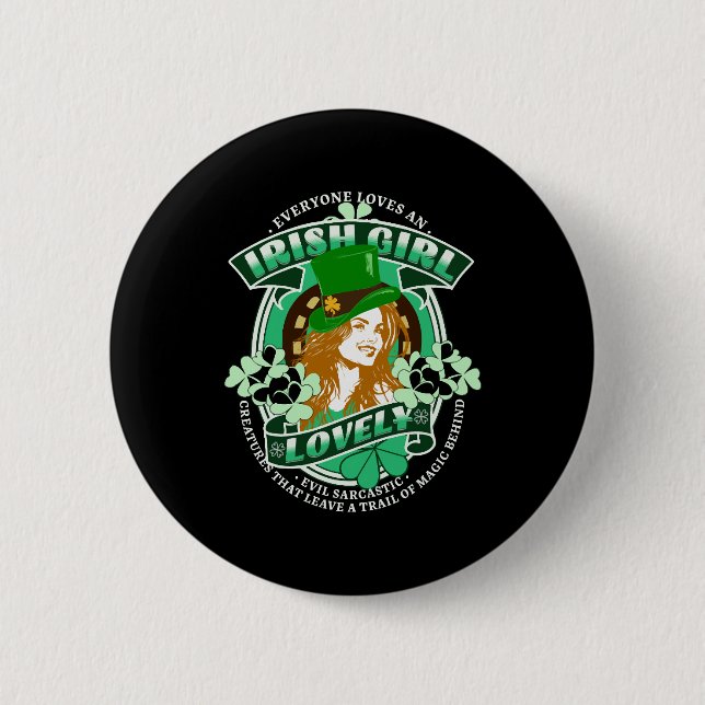 Everyone Loves An Irish Girl St Patrick s Day Button (Front)