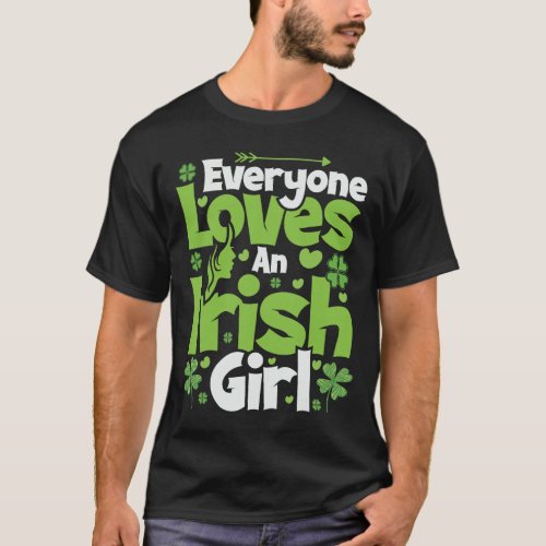 Everyone Loves An Irish Girl T_Shirt