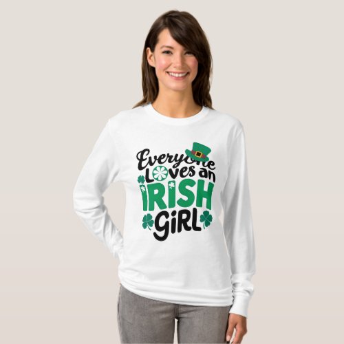 Everyone Loves an irish girl T_Shirt