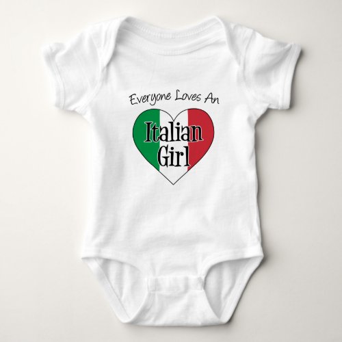 Everyone Loves An Italian Girl Baby Bodysuit