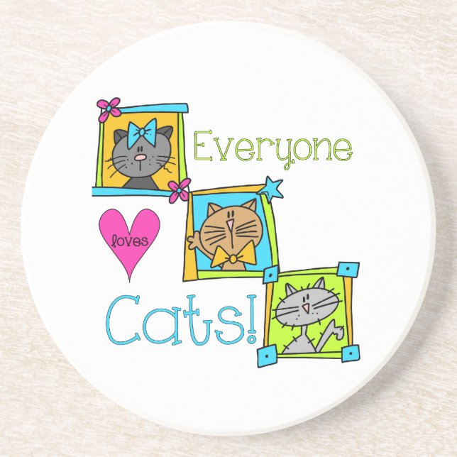 Everyone Loves Cats Drink Coaster (Front)