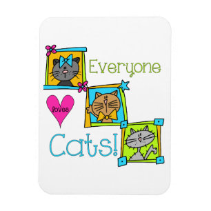 Everyone Loves Cats Magnet