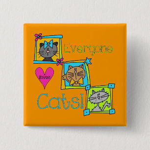 Everyone Loves Cats Pinback Button