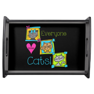 Everyone Loves Cats Serving Tray