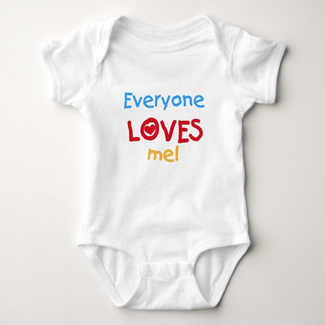 Everyone Loves Me Baby Bodysuit (Front)