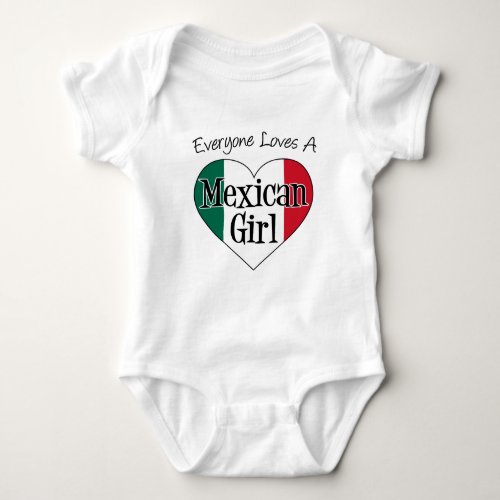 Everyone Loves Mexican Girl Baby Bodysuit