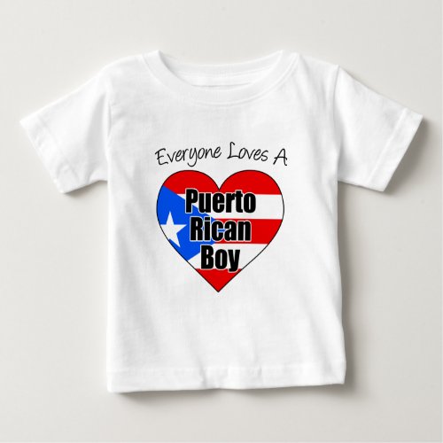Everyone Loves Puerto Rican Boy Baby T_Shirt