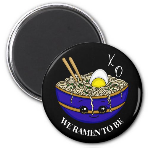 Everyone Loves Ramen  Funny Pun  Magnet