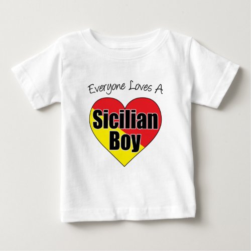 Everyone Loves Sicilian Boy Baby T_Shirt