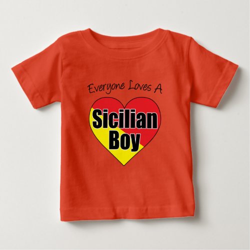 Everyone Loves Sicilian Boy Baby T_Shirt