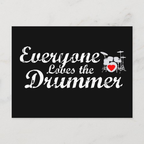 Everyone Loves The Drummer Postcard