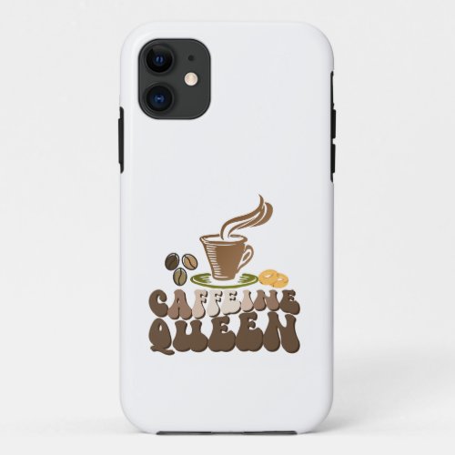 Everyone needs a cup of hot coffee iPhone 11 case