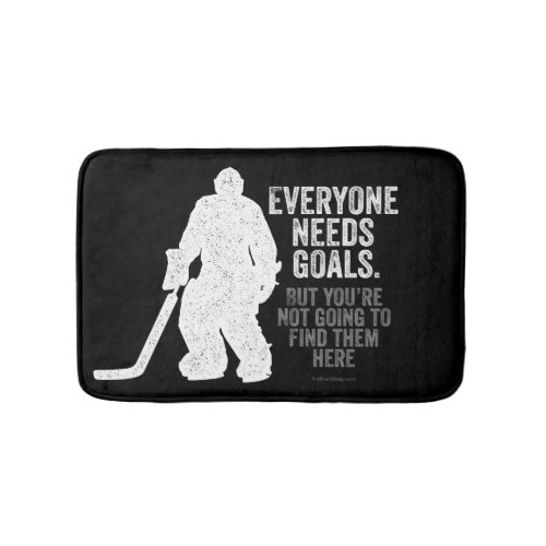 Everyone Needs Goals Hockey Bath Mat