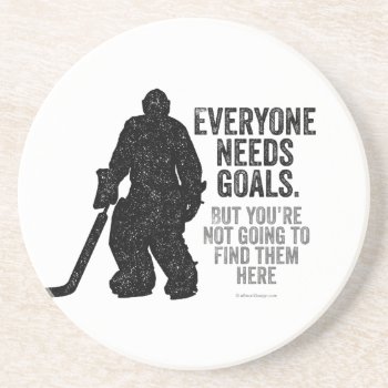 Everyone Needs Goals (hockey) Coaster by eBrushDesign at Zazzle