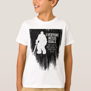 Everyone Needs Goals (Hockey) T-Shirt