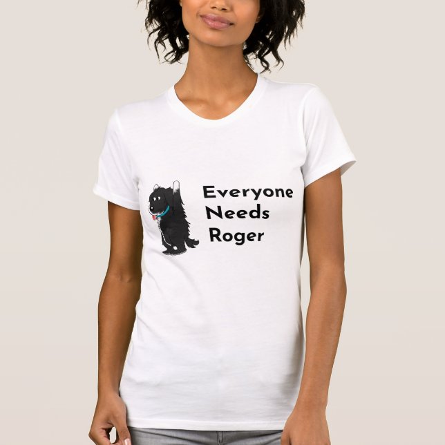 Everyone Needs Roger Support Tshirt (Front)