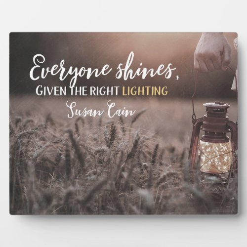 Everyone Shines Plaque