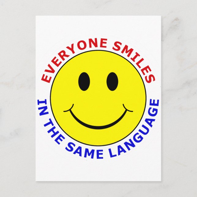 Everyone Smiles In The Same Language Postcard (Front)