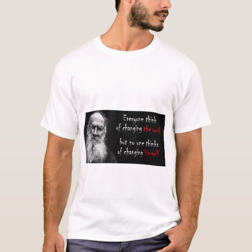 Everyone thinks of changing the world T_Shirt