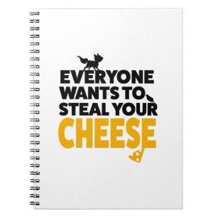 everyone wants to steal your cheese, fox crow notebook