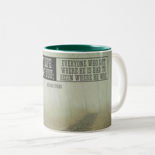 Everyone Who Got Where He Is Two_Tone Coffee Mug