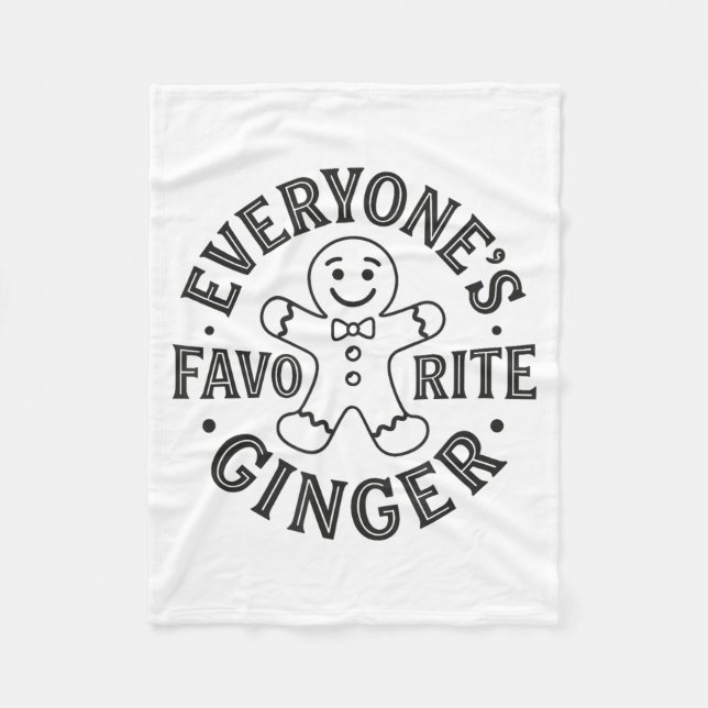 Everyone's Favorite Ginger T Funny Gingerbread Man Fleece Blanket (Front)
