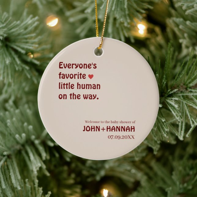 Everyone's favorite little human on baby shower  ceramic ornament (Tree)