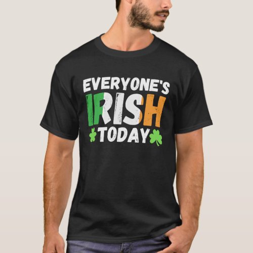 Everyones irish today  st patricks day paddy gre T_Shirt