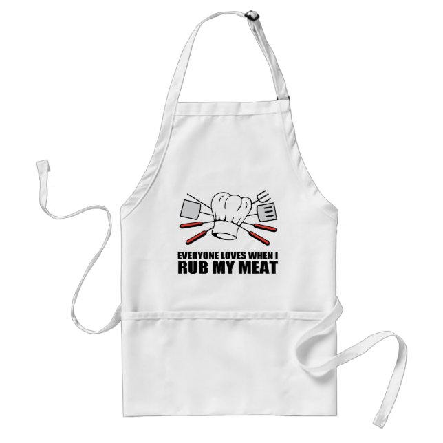 Everyones loves when I rub my meat. Adult Apron (Front)