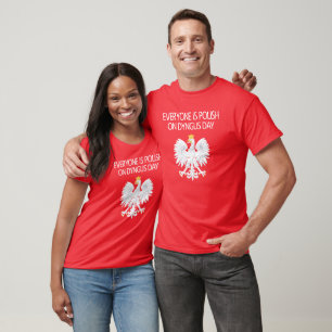 Everyone's Polish On Dyngus Day T-Shirt