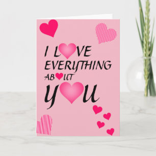 Everything About You Valentine Greetings Card